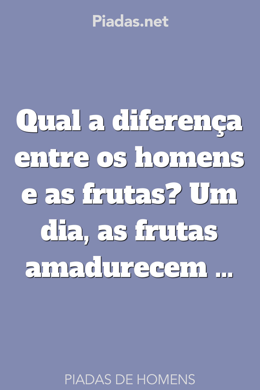 homens piadas