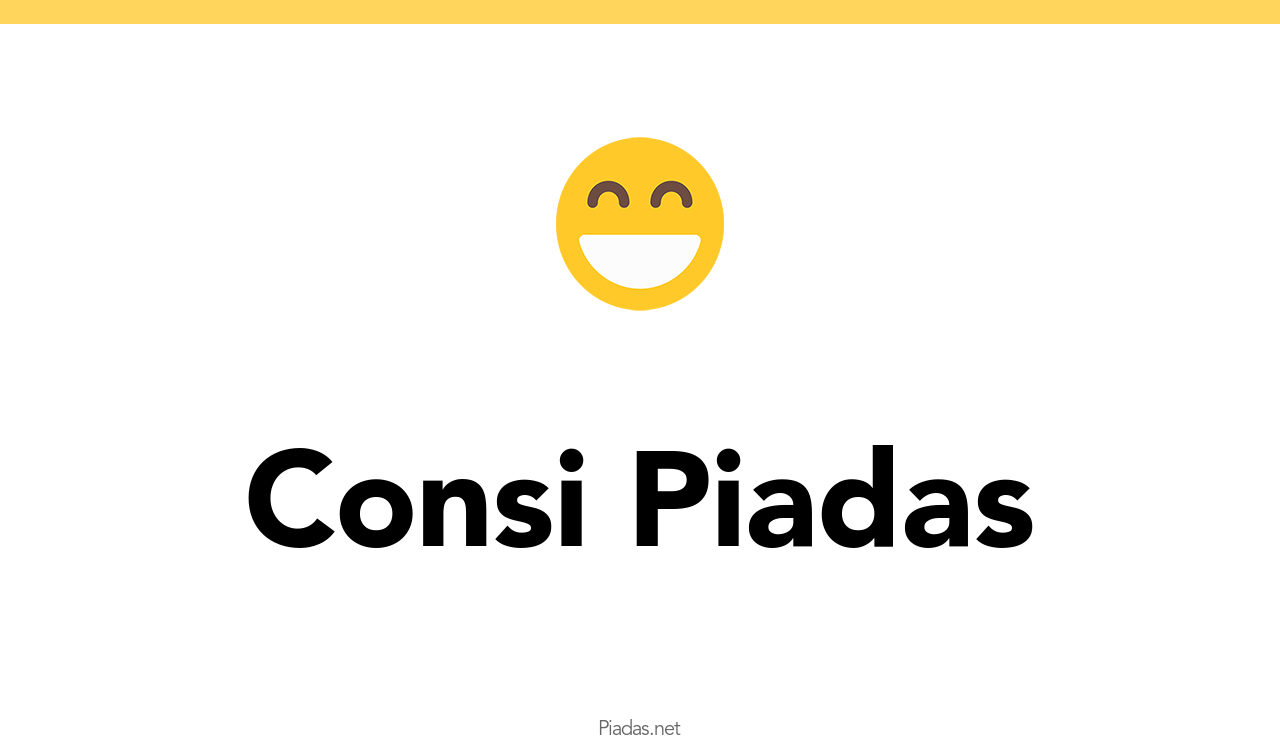 6 Piadas De Consi Piadas