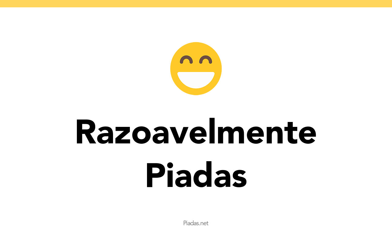 13+ Piadas de Razoavelmente mais engraçadas